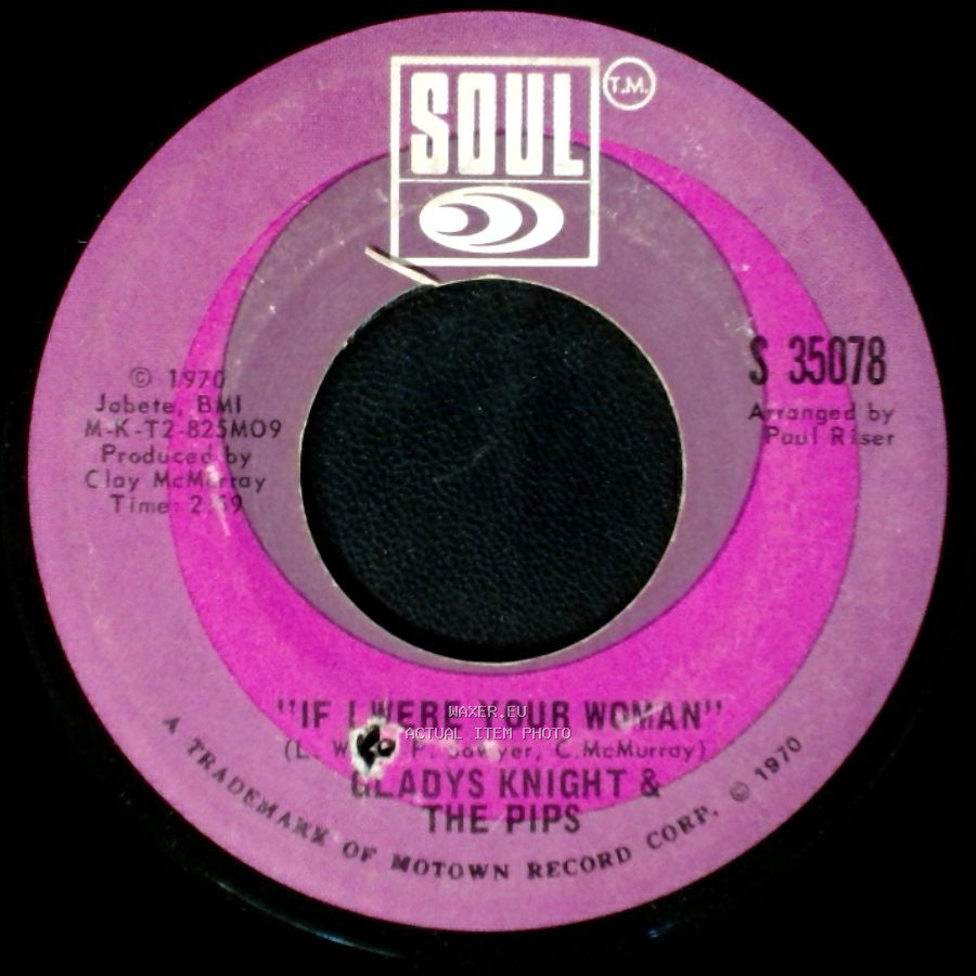 Gladys Knight & The Pips - If I Were Your Woman / The Tracks Of My Tears side A