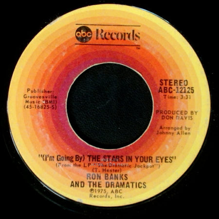 Ron Banks And The Dramatics - (I'm Going By) The Stars In Your Eyes / Trying To Get Over Losing You side A