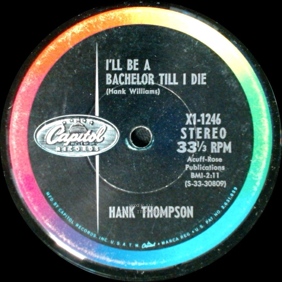 Hank Thompson - I'll Be A Bachelor Till I Die / Three Times Seven side A