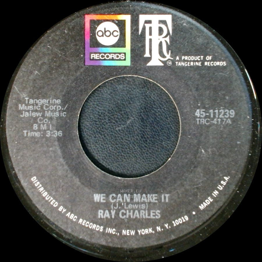 Ray Charles - We Can Make It / I Can't Stop Loving You Baby side A