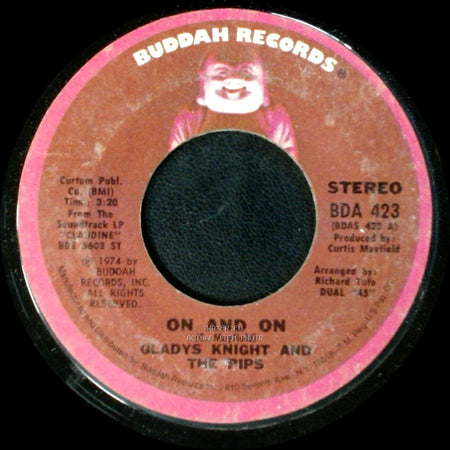 Gladys Knight And The Pips - On And On / The Makings Of You side A