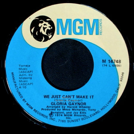 Gloria Gaynor - We Just Can't Make It / Never Can Say Goodbye side A
