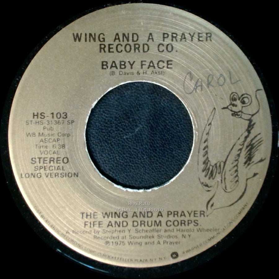 Baby Face - The Wing And A Prayer / The Wing And A Prayer Fife And Drum Corps side A