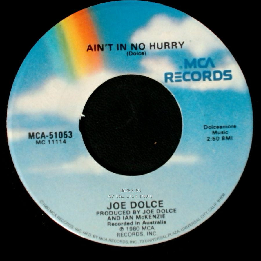 Joe Dolce - Ain't In No Hurry / Shaddap You Face side A