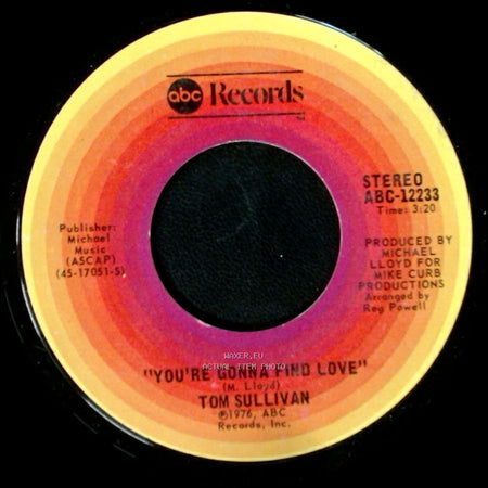 Tom Sullivan - You're Gonna Find Love / Fool's Rush In (Where Angels Fear To Tread) side A