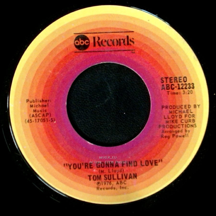 Tom Sullivan - You're Gonna Find Love / Fool's Rush In (Where Angels Fear To Tread) side A