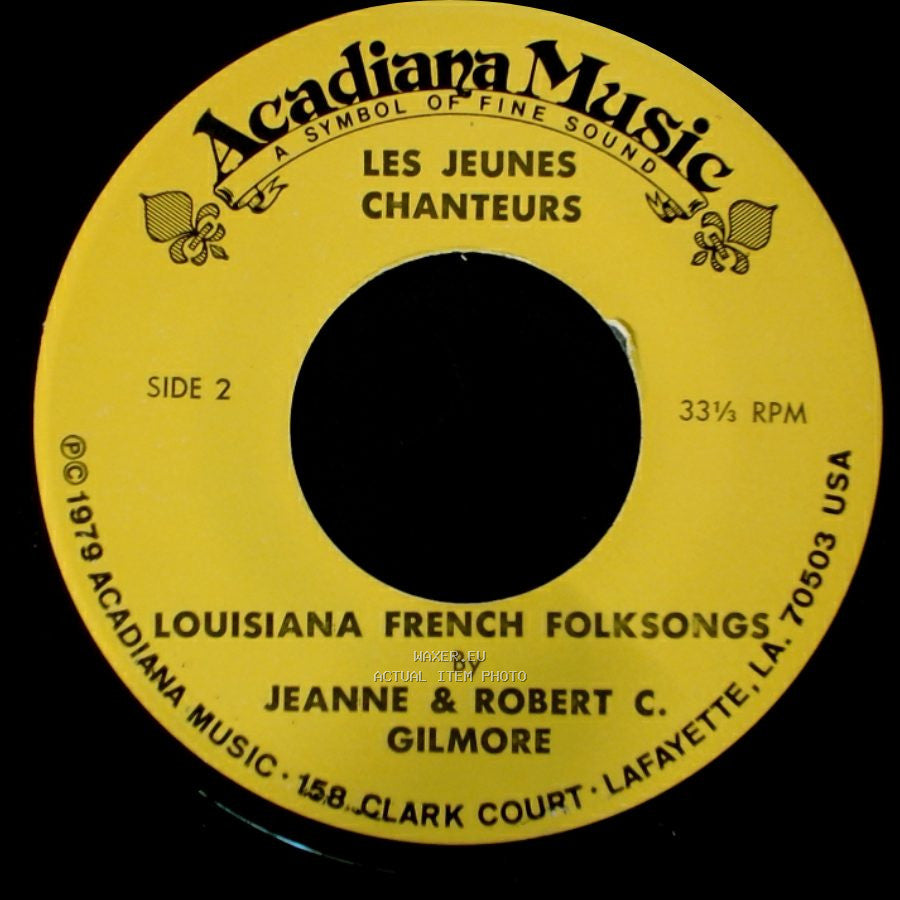 Jeanne & Robert C. Gilmore - Louisiana French Folksongs / Louisiana French Folksongs side B