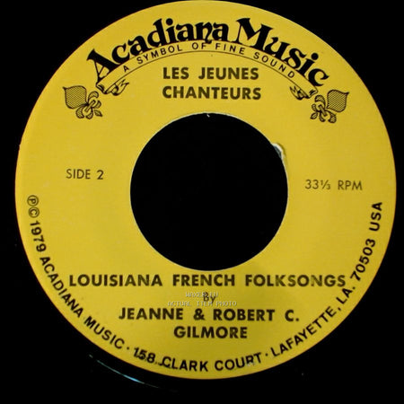 Jeanne & Robert C. Gilmore - Louisiana French Folksongs / Louisiana French Folksongs side B