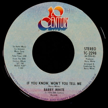 Barry White - If You Know, Won't You Tell Me / Baby, We Better Try To Get It Together side A