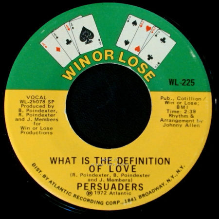 Persuaders - What Is The Definition Of Love / Peace In The Valley Of Love side A