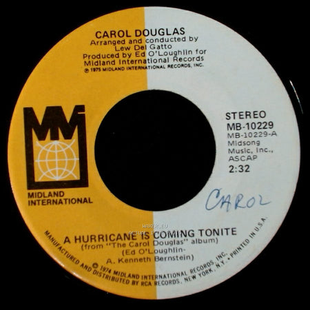 Carol Douglas - A Hurricane Is Coming Tonite / I Fell In Love With Love side A