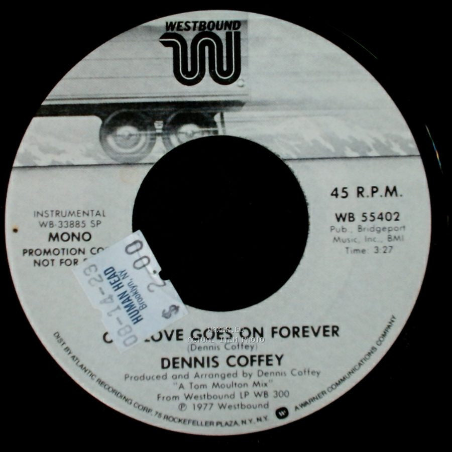 Dennis Coffey - Our Love Goes On Forever / Love Goes On Forever side B
