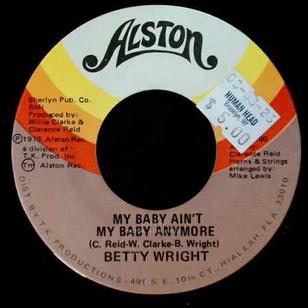 Betty Wright - Where Is The Love / My Baby Ain't My Baby Anymore side B