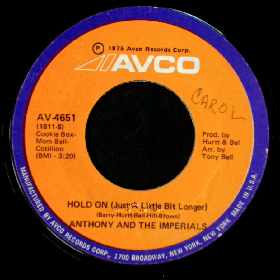Anthony And The Imperials - I've Got To Let You Go (Part 1) / Hold On (Just A Little Bit Longer) side B
