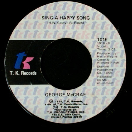 George Mccrae - Sing A Happy Song / Honey I side A