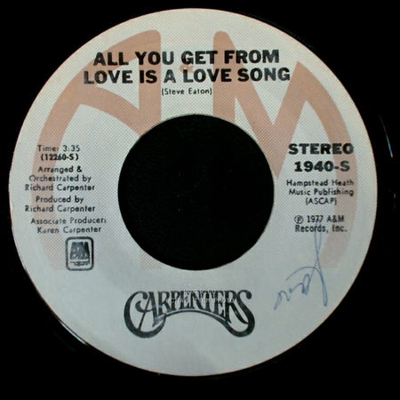 Carpenters - All You Get From Love Is A Love Song / I Have You side A