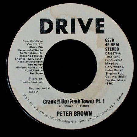 Peter Brown - Crank It Up (Funk Town) Pt. 1 / Crank It Up (Funk Town) Pt. 1 side A