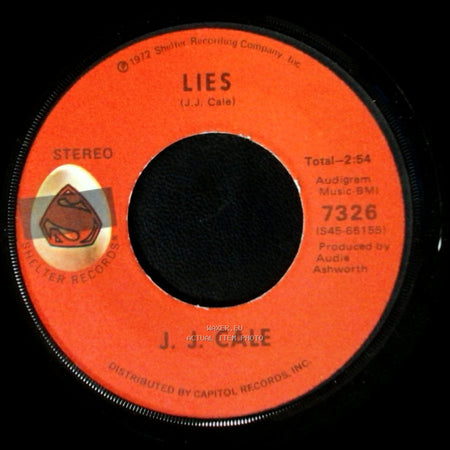 J. J. Cale - Lies / Riding Home side B
