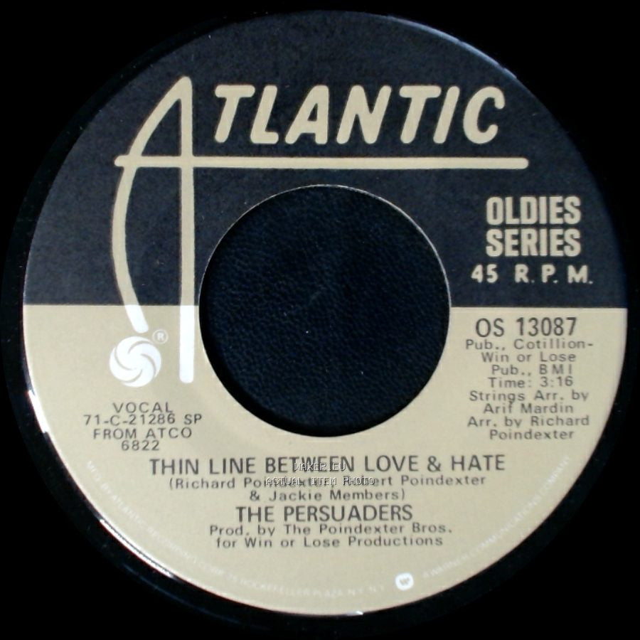 The Persuaders - Thin Line Between Love & Hate / Love Gonna Pack Up (And Walk Out) side A