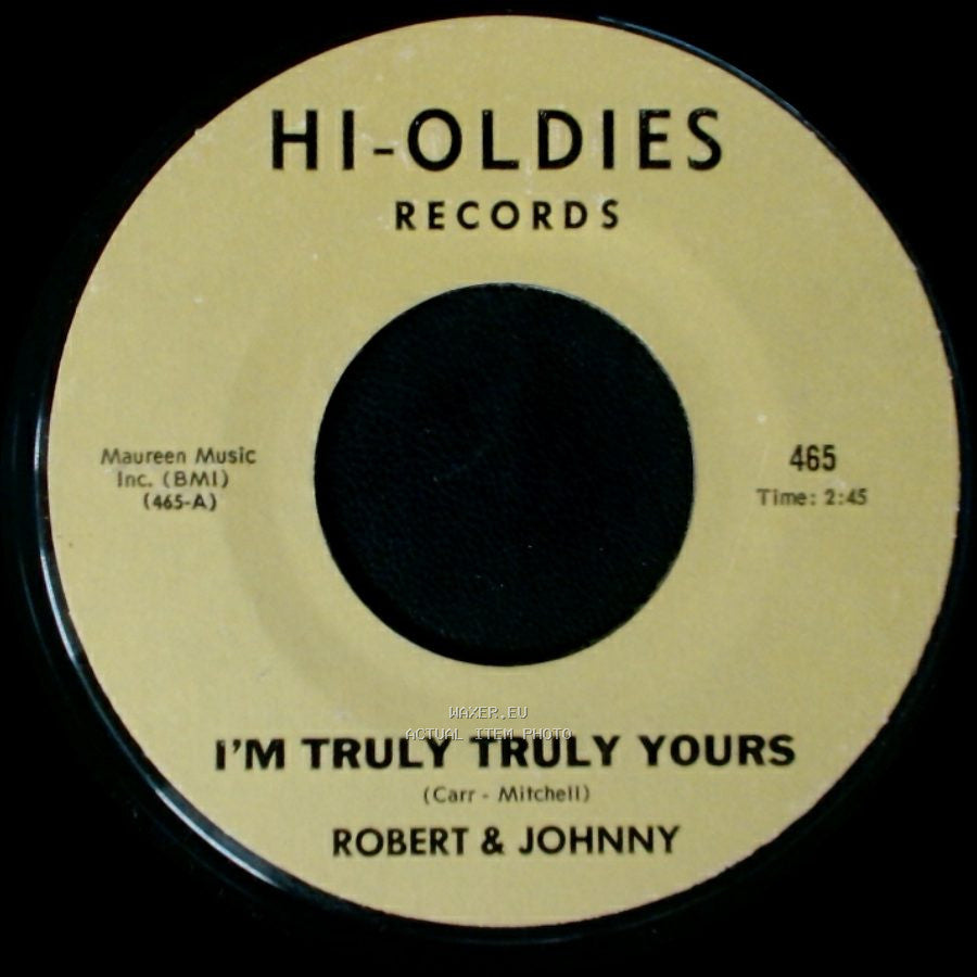 Robert & Johnny - I'm Truly Truly Yours / Bad Dan side A