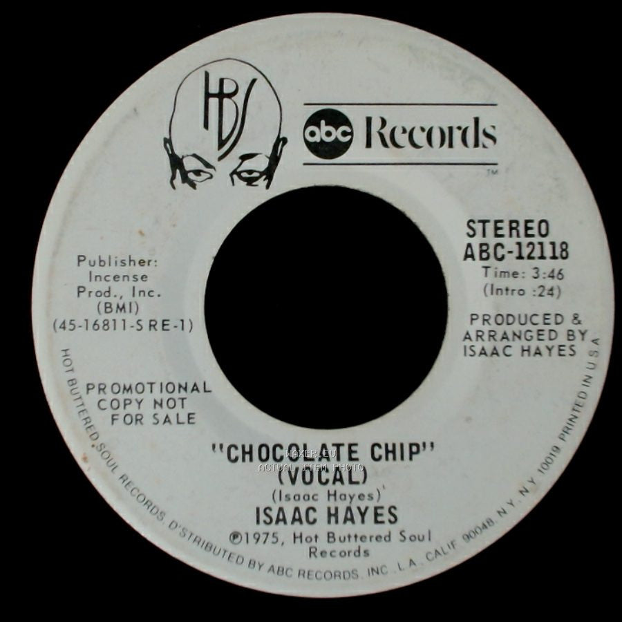 Isaac Hayes - "Chocolate Chip" (Vocal) / Chocolate Chip (Instrumental) side A