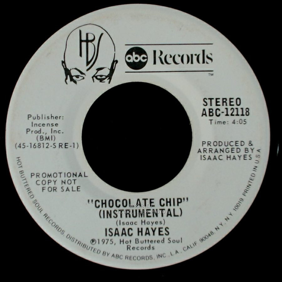 Isaac Hayes - "Chocolate Chip" (Vocal) / Chocolate Chip (Instrumental) side B