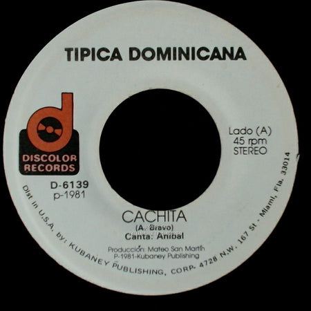 Tipica Dominicana - Cachita / La Matica side A