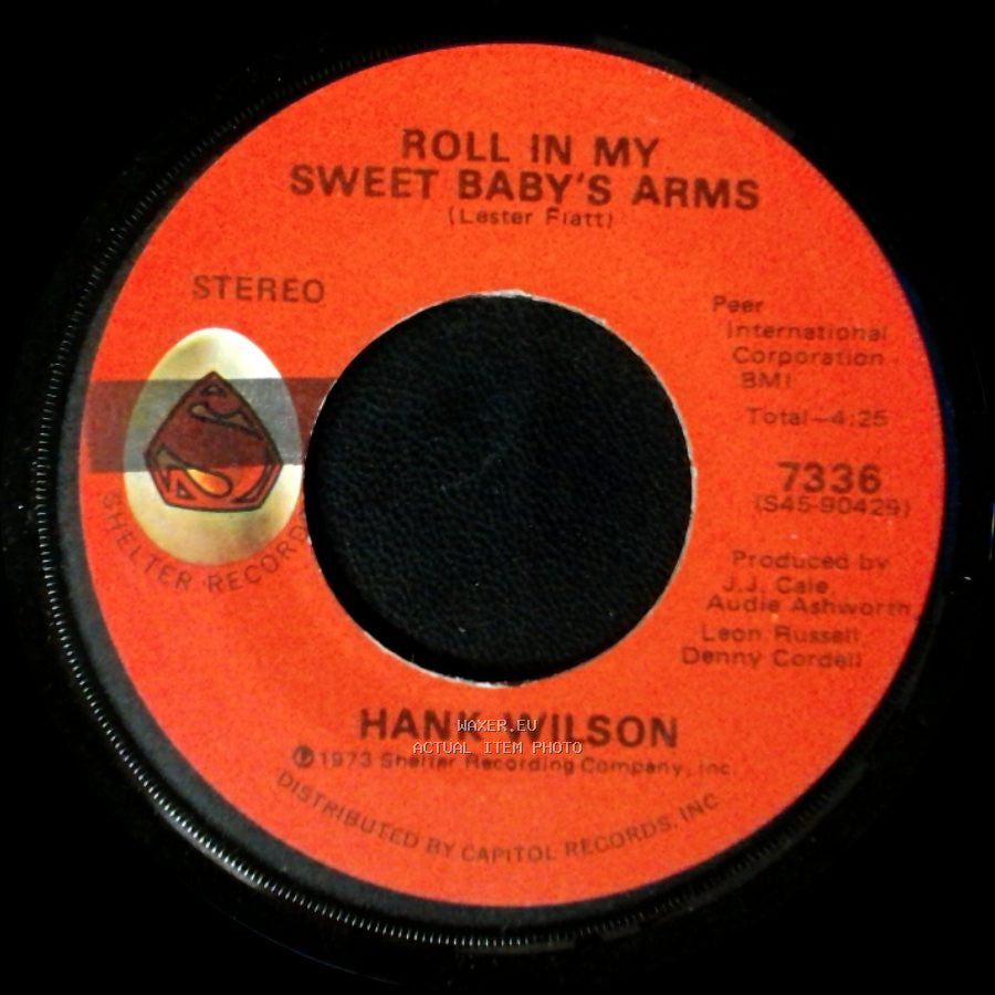 Hank Wilson - I'm So Lonesome I Could Cry / Roll In My Sweet Baby's Arms side B