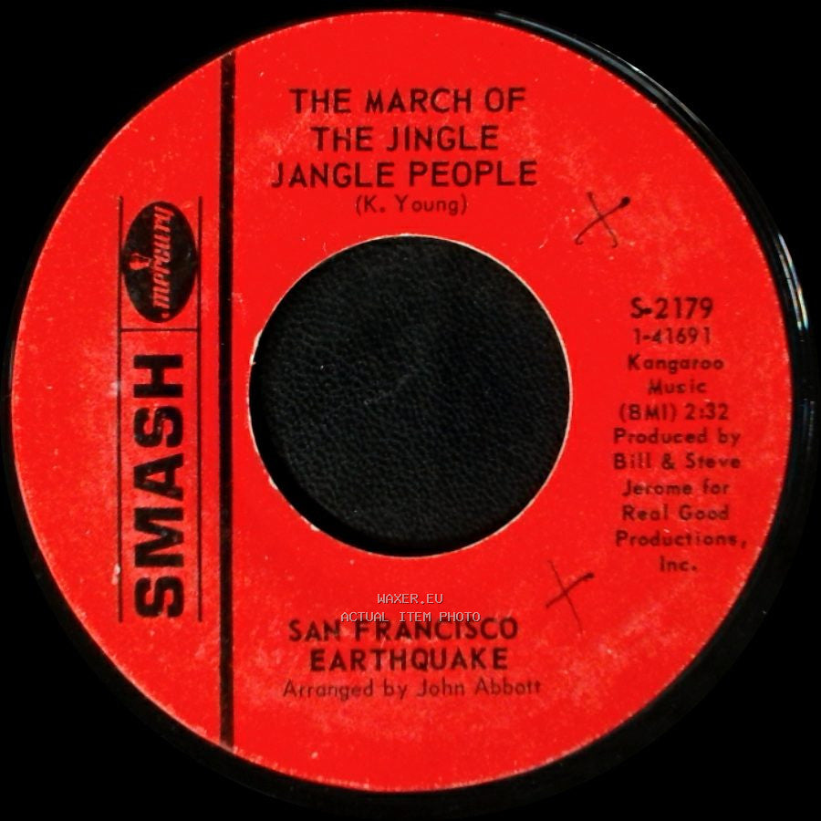 San Francisco Earthquake - The March Of The Jingle Jangle People / Bring Me Back A Little Water side A