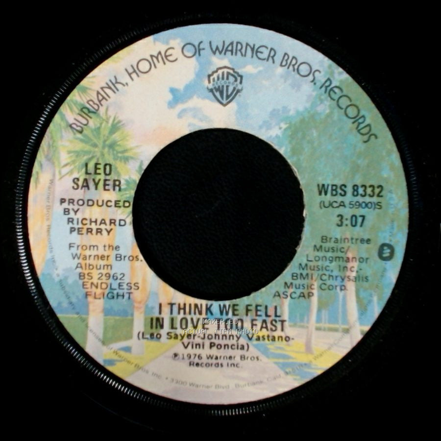 Leo Sayer - When I Need You / I Think We Fell In Love Too Fast side B