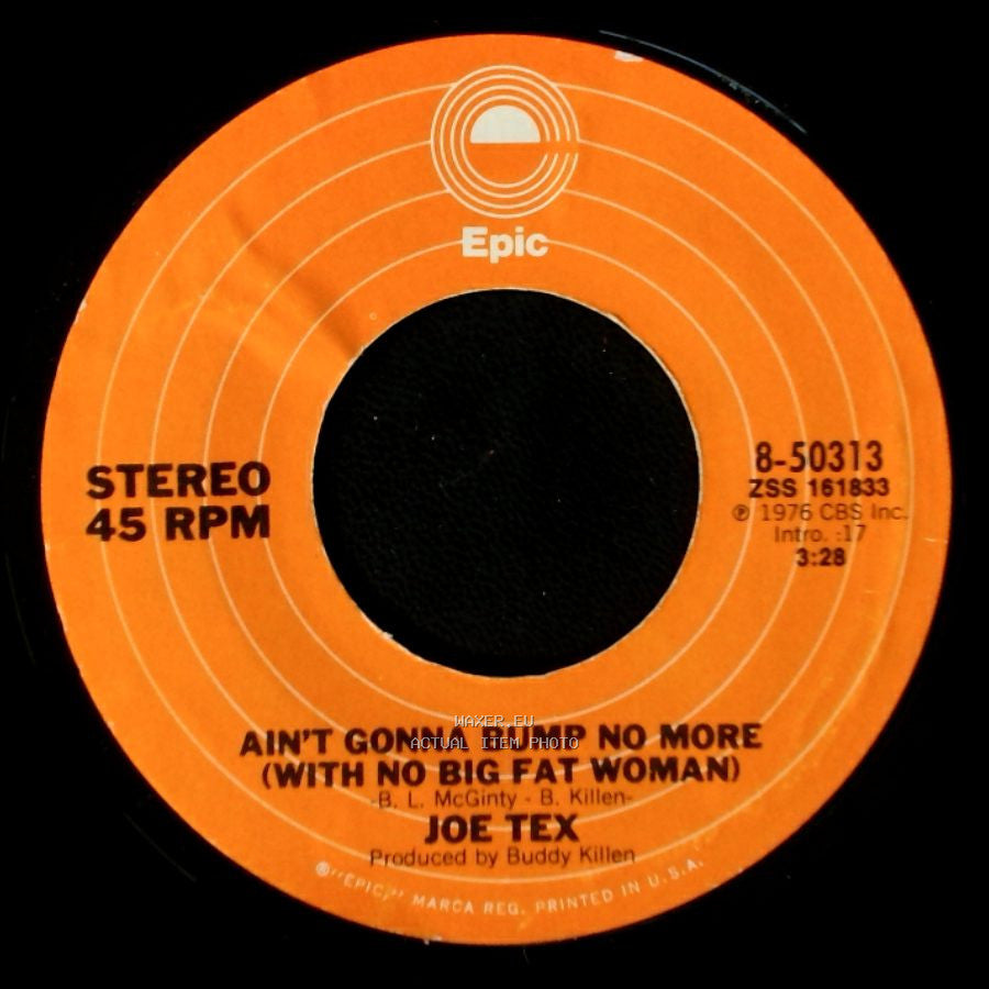 Joe Tex - Ain't Gonna Bump No More (With No Big Fat Woman) / I Mess Up Everything I Get My Hands On side A