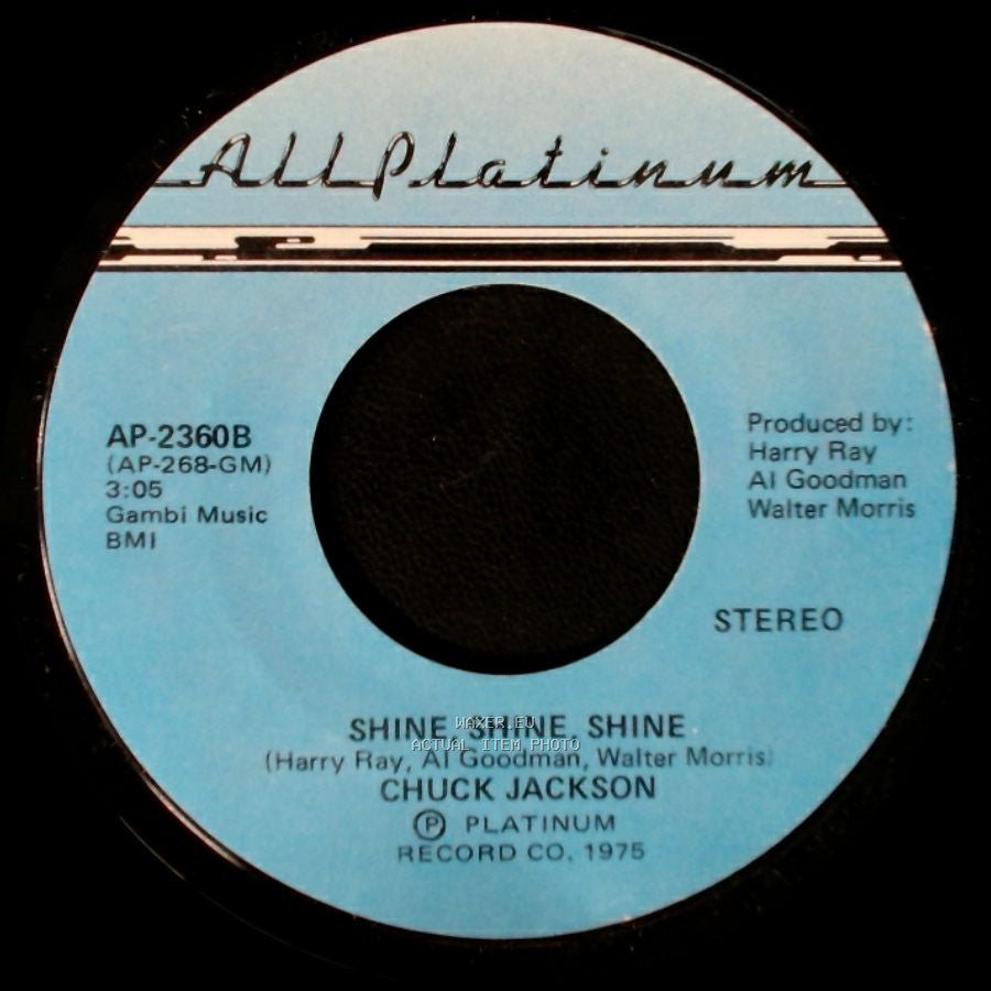 Chuck Jackson - I'm Needing You, Wanting You / Shine, Shine, Shine side B