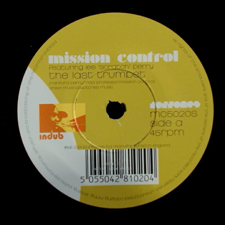 Mission Control Featuring Lee 'scratch' Perry / Mission Control - The Last Trumpet / Blind side A