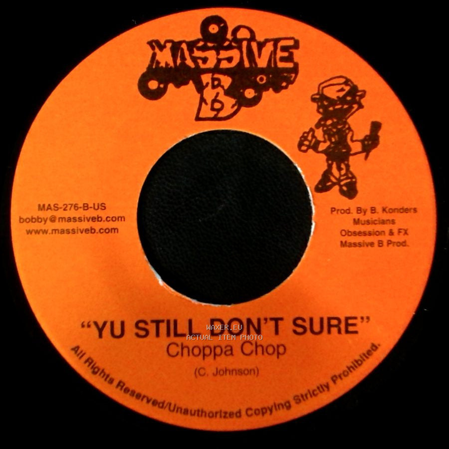Choppa Chop - Yu Still Don't Sure / Yu Still Don't Sure side A