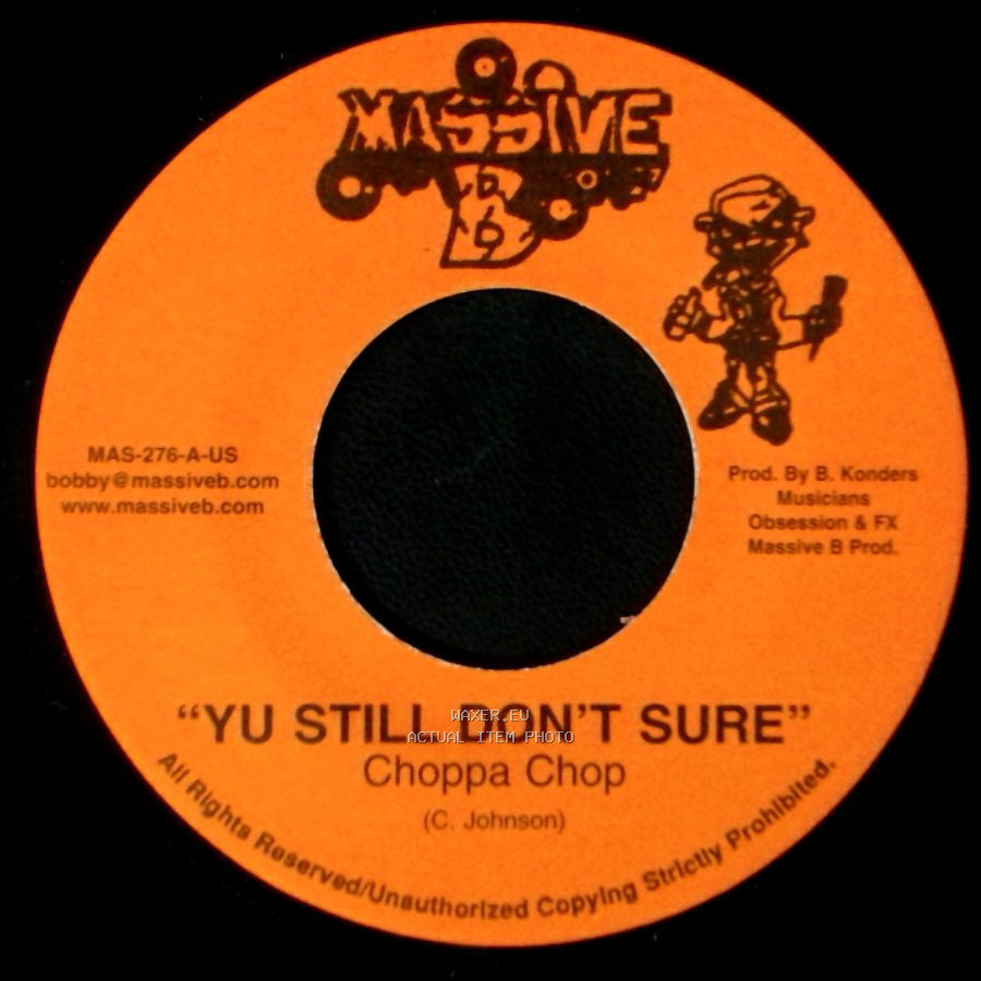 Choppa Chop - Yu Still Don't Sure / Yu Still Don't Sure side B