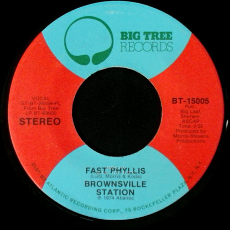 Brownsville Station - I'm The Leader Of The Gang / Fast Phyllis side B
