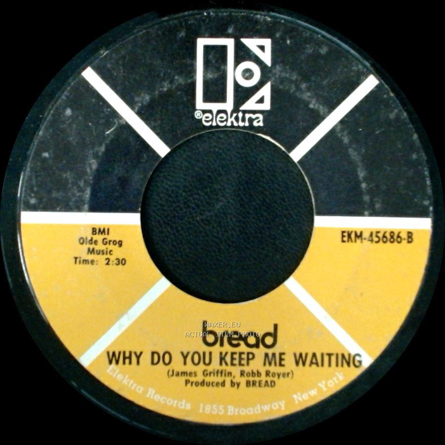 Bread - Make It With You / Why Do You Keep Me Waiting side B