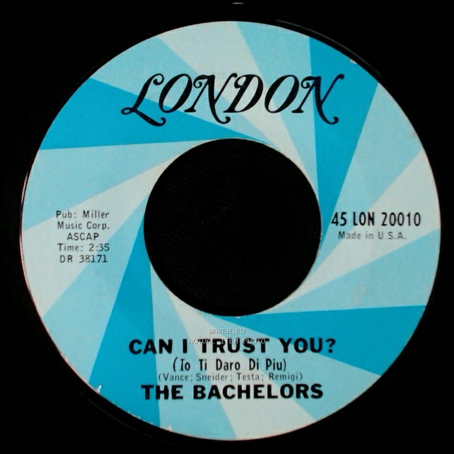 The Bachelors - Can I Trust You? / My Girl side A