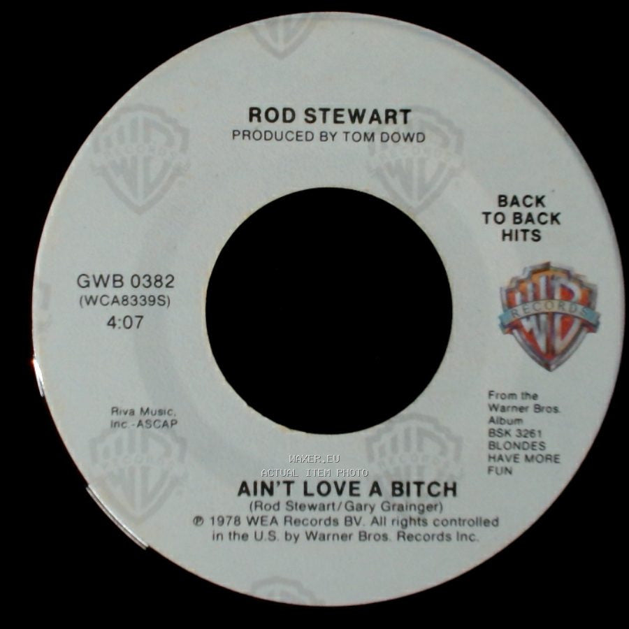 Rod Stewart - Ain't Love A Bitch / Da Ya Think I'm Sexy? side A