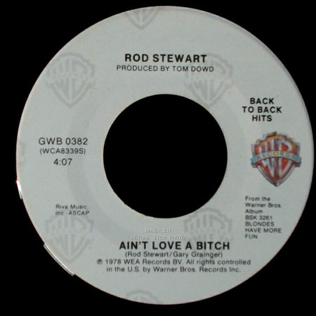 Rod Stewart - Ain't Love A Bitch / Da Ya Think I'm Sexy? side A