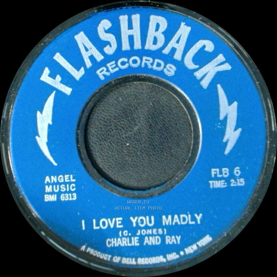 Charlie And Ray - I Love You Madly / You're To Blame side A