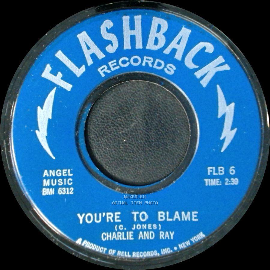 Charlie And Ray - I Love You Madly / You're To Blame side B