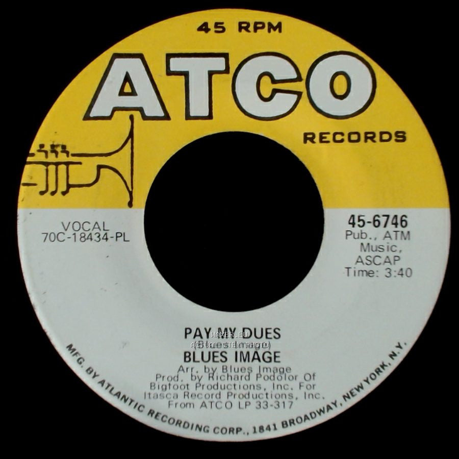 Blues Image - Pay My Dues / Ride Captain Ride side A