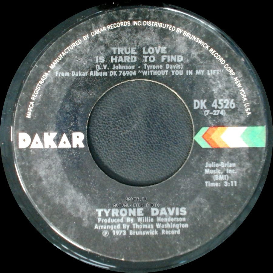 Tyrone Davis - True Love Is Hard To Find / Wrapped Up In Your Warm And Tender Love side A