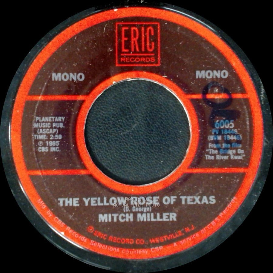 Mitch Miller - The Yellow Rose Of Texas / Medley: March From The River Kwai & Colonel Bogey side A