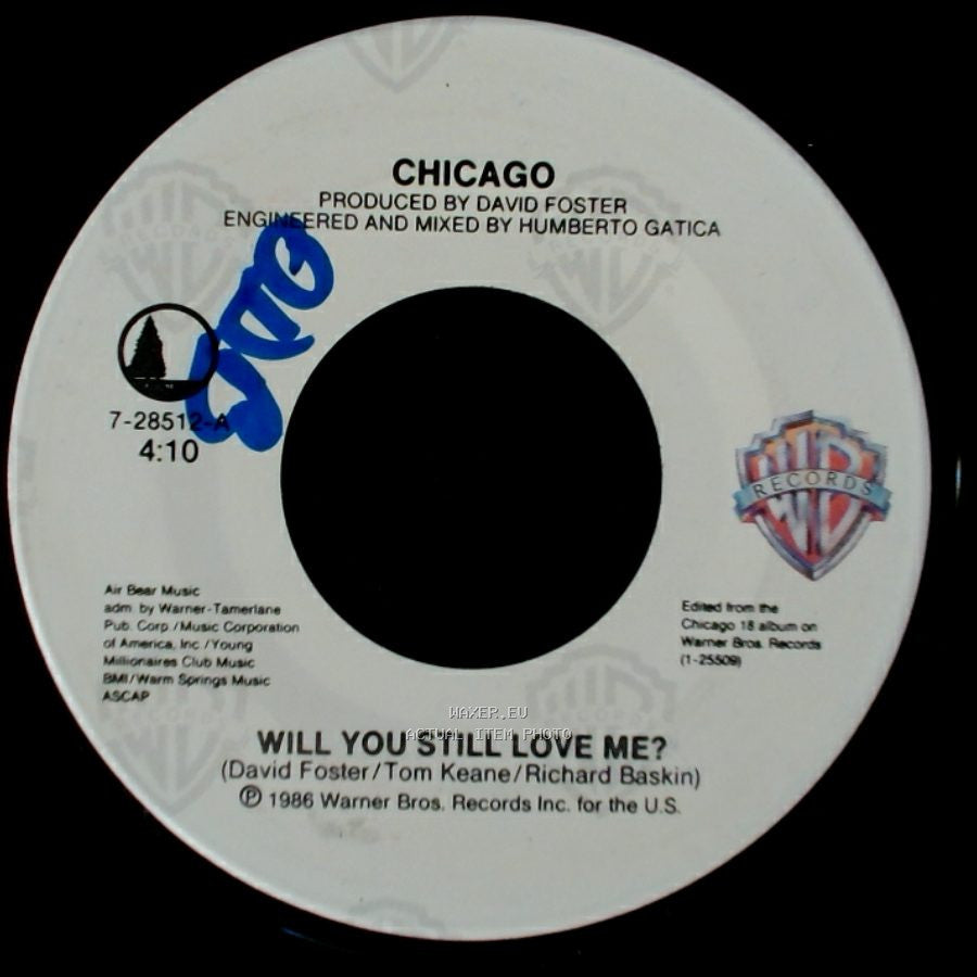 Chicago - Will You Still Love Me? / 25 Or 6 To 4 side A