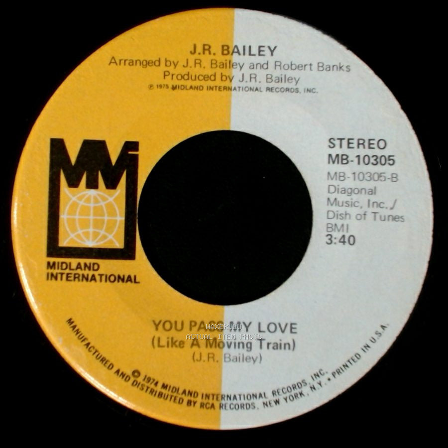 J.R. Bailey - The Entertainer (If They Could Only See Me Now) / You Pass My Love (Like A Moving Train) side B