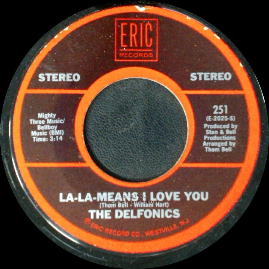 The Delfonics - La-La-Means I Love You / Didn't I (Blow Your Mind This Time) side A