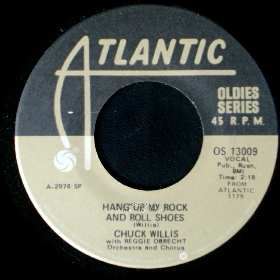 Chuck Willis With Reggie Obrecht Orchestra And Chorus / Chuck Willis - What Am I Living For / Hang Up My Rock And Roll Shoes side B