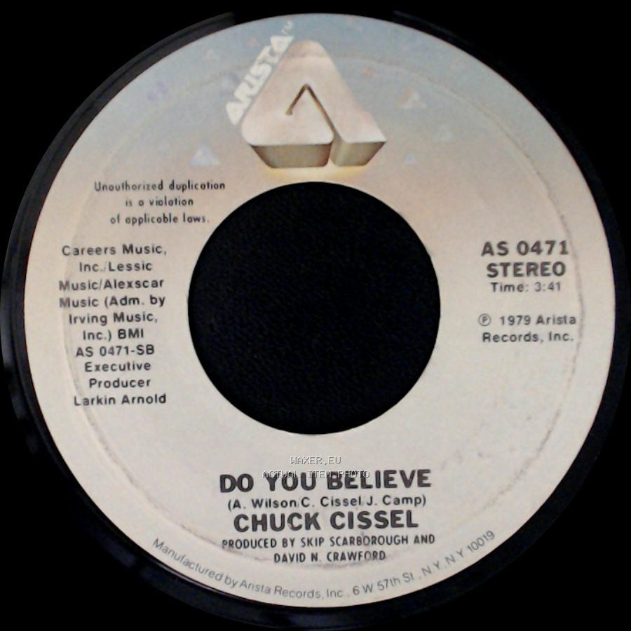 Chuck Cissel - Do You Believe / Cisselin' Hot side A